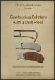 Contouring Bolsters with a Drill Press